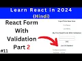 React Form with Validation Part 2 Day 10