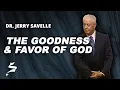 The Goodness and Favor of God Dr Jerry Savelle