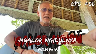 ngalor ngidulnya iwan fals ya hui ha he ha eps 56