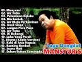 Download Lagu FULL ALBUM KUMPULAN Lagu Dangdut Mansyur S Terbaik 2025