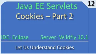 Cookies Handling Part 2 JavaEE Wildfly Servlet Tutorial