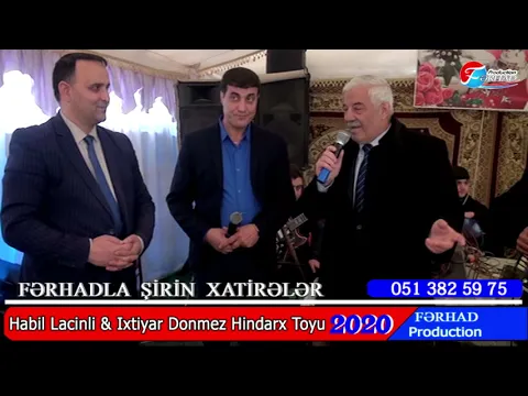 Download MP3 Habil Lacinli & Ixtiyar Donmez &  Semistan Rehimov Agcabedi Hindarx toyu 2020