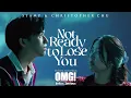 Not Ready to Lose You - STAMP & Christopher Chu | Ost. OMG! รักจังวะ..ผิดจังหวะ