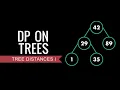 DP on Trees Tree Distances I