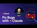 GitLab Claude Code Fix C Bugs with Model Context Protocol MCP