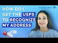 How Do I Get The USPS To Recognize My Address