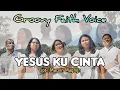 Download Lagu YESUS KU CINTA || GROOVY FAITH VOICE || ( OFFICIAL VIDEO MUSIC )