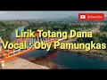 Download Lagu LAGU SUMBAWA TOTANG DANA LIRIK