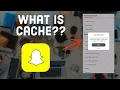 What Is Cache How To Clear Cache On Snapchat