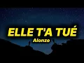 Download Lagu Alonzo - Elle t'a tué (lyrics/paroles)