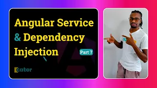 Angular Services and Dependency Injection Part 8