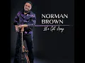 Talk It Out - Norman Brown