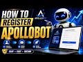 How to Register for ApolloBot Complete Step-by-Step Guide