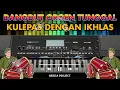 Download Lagu DANGDUT ORGEN TUNGGAL FULL BASS | KULEPAS DENGAN IKHLAS (AUDIO JERNIH)