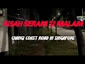 Download Lagu MJ12 KISAH PALING SERAM | SERAM 12 MALAM - CHANGI COAST ROAD SINGAPORE