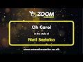 Download Lagu Neil Sedaka - Oh Carol - Karaoke Version from Zoom Karaoke