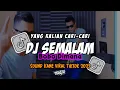 Download Lagu DJ SEMALAM BOBO DIMANA FULL KANE VIRAL TIKTOK