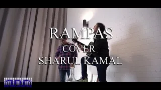 Download Sharul Kamal - Rampas [cover] MP3