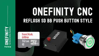 How to reflash the operating system on the Onefinity Push Button Controllers