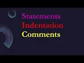 Statements Indentation and Comments in Python Developer in Telugu 2024