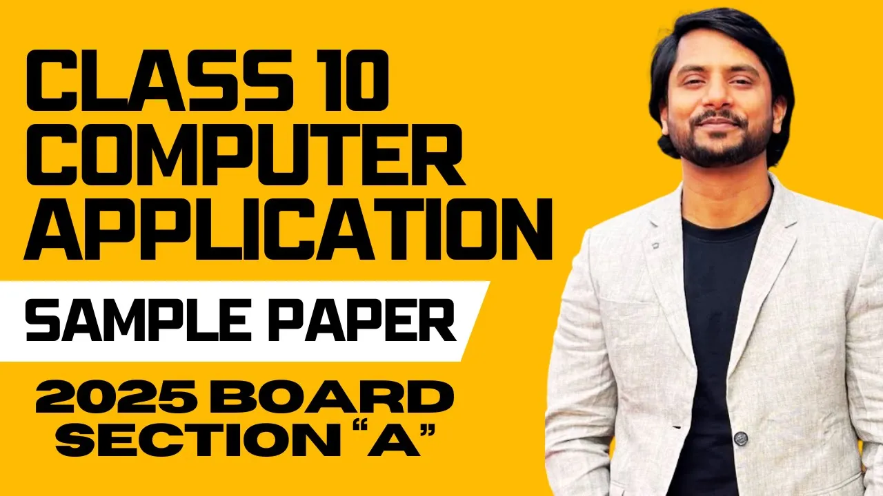 Class 10 Computer Application | Sample Paper Explanation | Section A