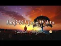 Lagu Janji Di Ujung Waktu - C.S.A