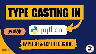 Type Casting in Python Python Tutorials in Tamil Implicit Explicit Costing Gokul Tech
