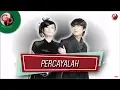 Download Lagu Ussy feat. Andhika - Percayalah (Official Audio)