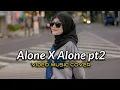 Download Lagu ALONE X ALONE PT2
