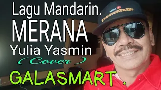 lagu mandarin merana cip yulia yasmin cover galasmart record mas is km 29 di wd dekor miring 