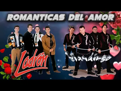 Download MP3 Grupo Ladron & Grupo Mandingo ~ Romanticas Del Amor