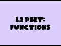 1 2 PSet Functions