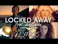 Download Lagu Locked Away - Megamix (Lyrics) by T10MO