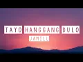 Tayo Hanggang Dulo Lyrics - JaMill