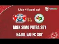 AREK SIMO PUTRA SBY VS BAJUL IJO - LIGA 4 INDONESIA
