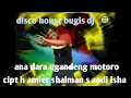 Download Lagu LAGU BUGIS DISCO HOUSE DJ  ANA DARA UGANDENG MOTORO  MUSTAFA  CHANNEL MUSIK KITA RECORD