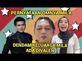 Lagu PERNYATAAN OMNYA MILA SETELAH TERSENGGOL‼️DENDAM KELUARGA MILA ADA DIVALEN