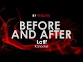 Lagu Before and After - Latif karaoke