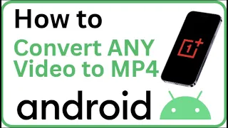 Convert ANY Video To MP4 On Android Easy FREE Converter Apps Online Tools 2025 