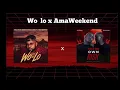 Wo Lo x AmaWeekend 