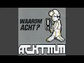 Download Lagu Waarom Acht?