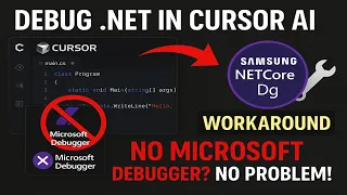 How to Configure Samsung NET Core Debugger in Cursor AI Full Setup Config Guide