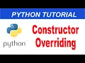 Constructor Overriding in python Python Complete Course in