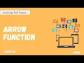 Arrow function in JavaScript ES6 JavaScript Full Course Part - 23 Hindi