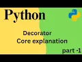 Python Decorators Explained Function Decorators Without and No-Argument Decorators - Part-1