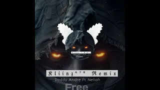 daddy andre ft neliah free kliinz remix 2025