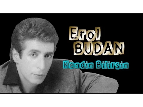 Download MP3 Erol Budan - Kendin Bilirsin