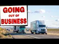 When Are Trucking Companies Going To Stop Going Out of Business