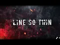 Line So Thin - Done With Everything (Slowed & reverb)