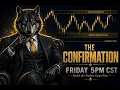 The Confirmation Let The Charts Talk